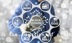 Title: What is the Function of a Bitcoin Wallet?